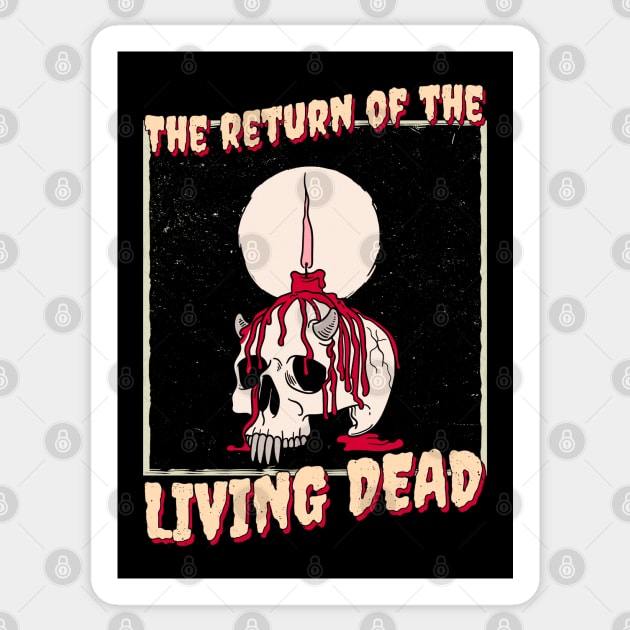 Return of the living dead Sticker by DopamIneArt